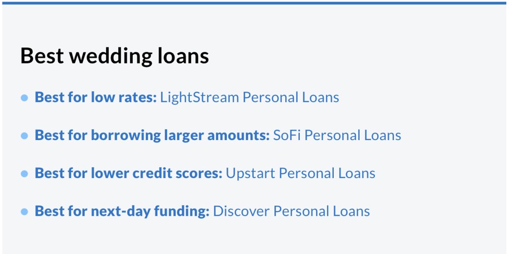 Here are some top wedding loan providers, each with their standout benefits bolded to help you plan your dream wedding or destination wedding: 1. LightStream Enjoy low interest rates and no fees, making it a cost-effective choice for wedding financing. 2. SoFi Benefit from flexible terms and unemployment protection, ideal for managing big destination wedding expenses. 3. Upstart Take advantage of quick approval and funding, perfect for covering last-minute wedding costs. 4. LendingClub Access loans with joint applications allowed, great for couples planning their special day together. 5. Marcus by Goldman Sachs Experience the convenience of no prepayment penalties or late fees, giving you peace of mind while organizing your dream wedding. These providers offer tailored solutions to help make your wedding or destination wedding both memorable and manageable!.
